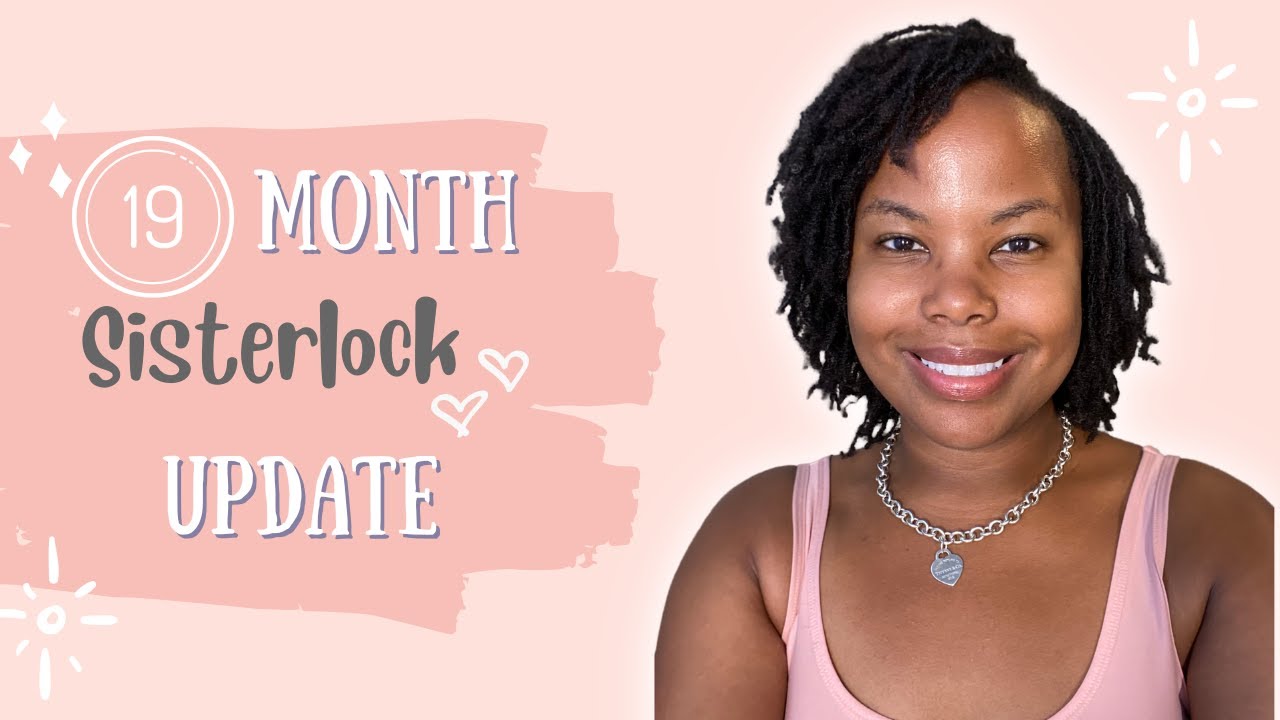Sisterlocks 19 Month Update | Postpartum Shedding, Loc, and Life Update