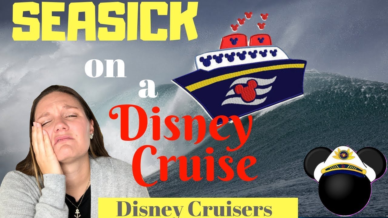 AVOIDING SEASICKNESS for KIDS and ADULTS on a DISNEY CRUISE