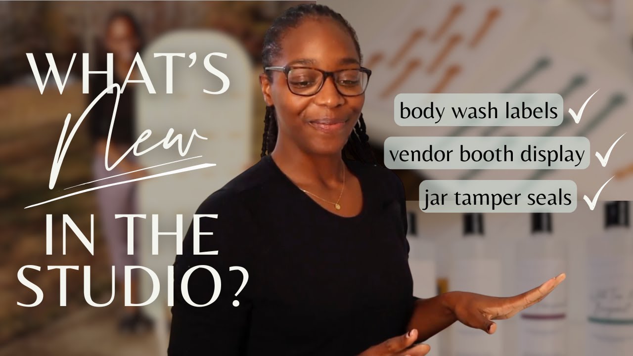 Getting ready to launch! NEW vendor booth display, body wash labels, + more | Studio Vlog 032
