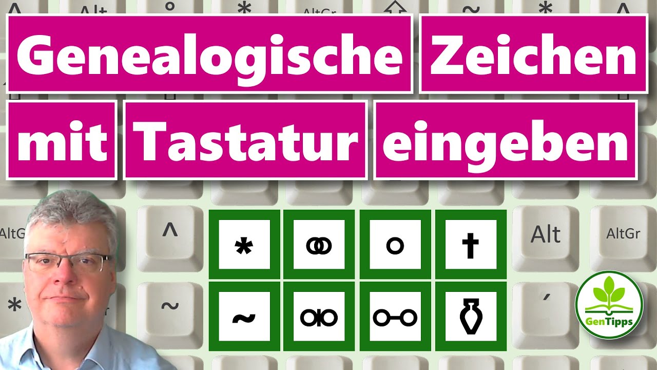Genealogische Zeichen mit der Tastatur eingeben (ohne Maus)