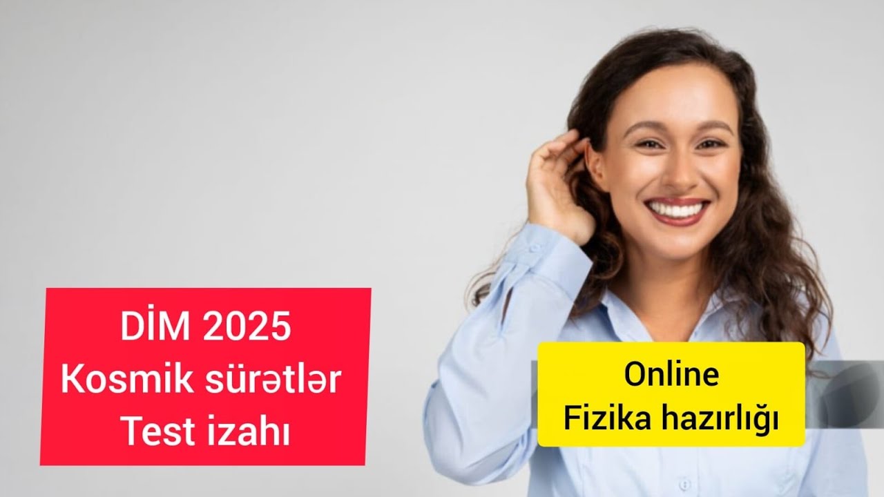Dim 2025 Kosmik sürətlər Test izahı