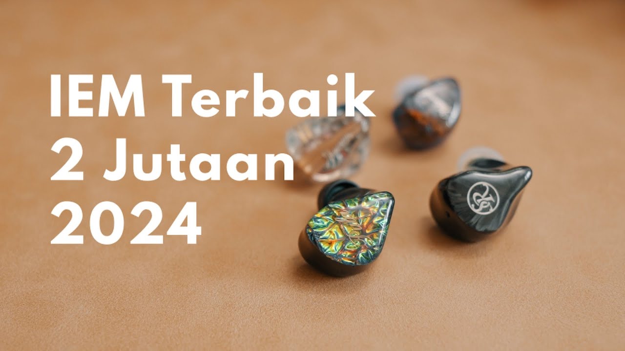 IEM Terbaik 2 Juta 2024