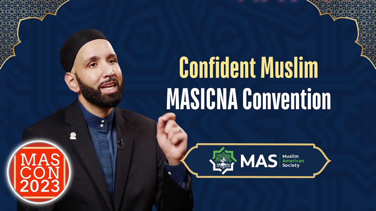 Omar Suleiman: Confident Muslim | MASICNA Convention - Largest & Most Diverse Islamic Events