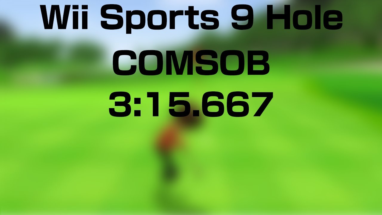 The Wii Sports 9 Hole COMSOB