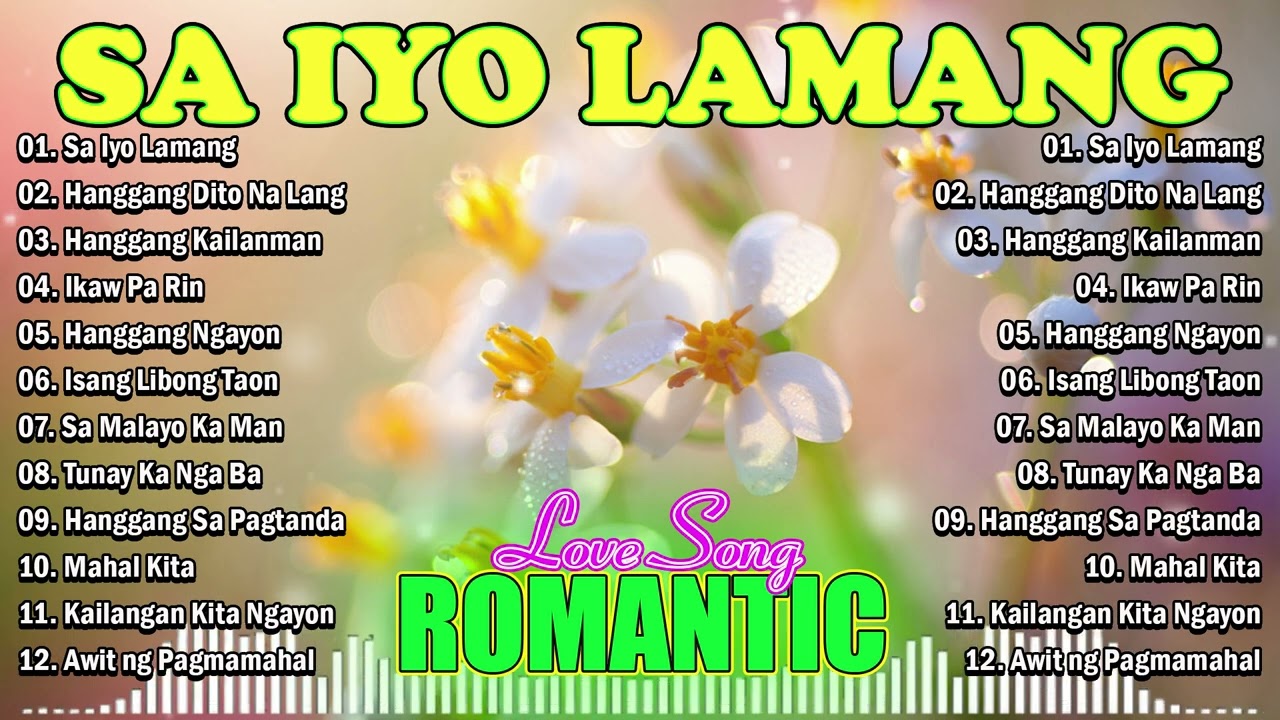 Best OPM Love Songs 2026 💕 Tagalog Romantic Playlist | Hanggang Kailanman, Ikaw Pa Rin, Mahal Kita
