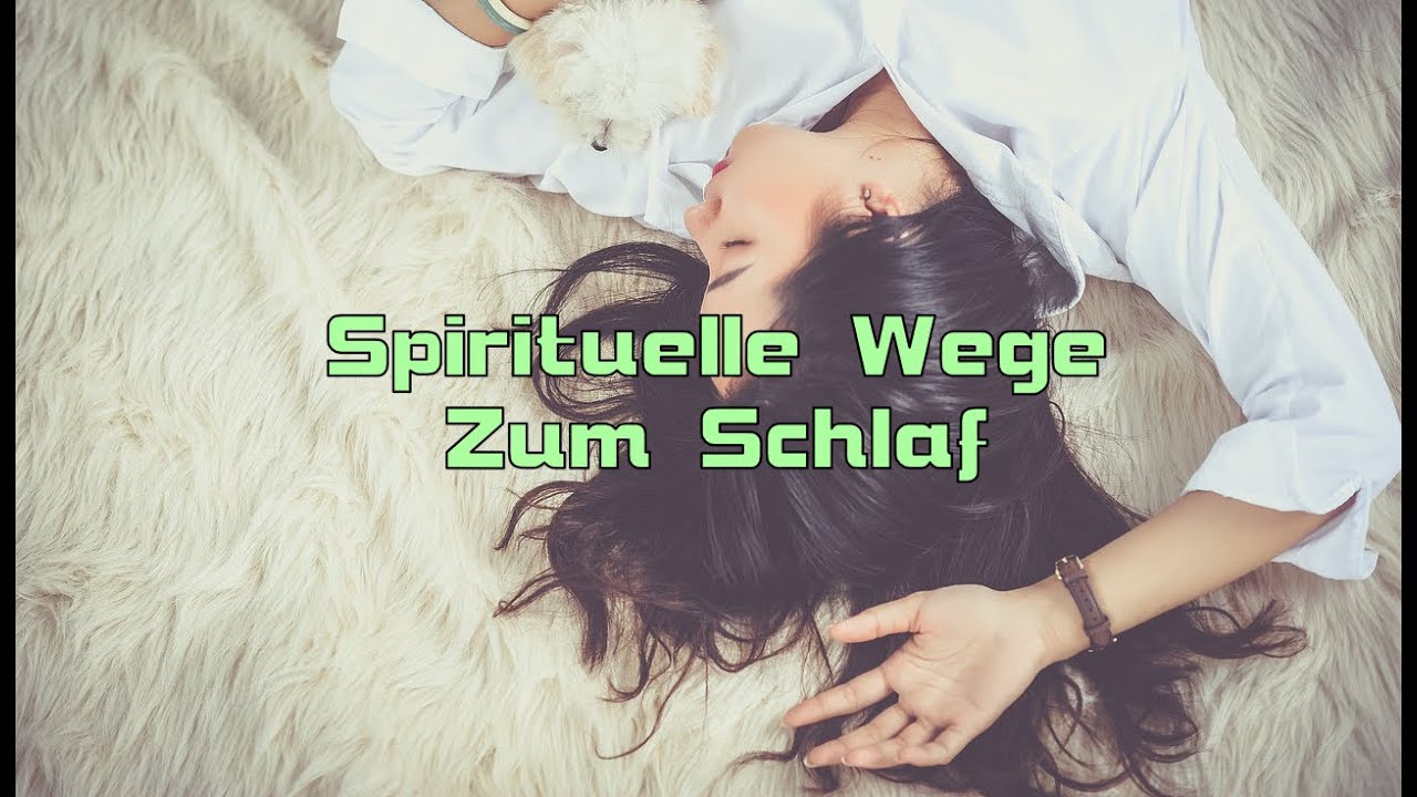 Spirituelle Methoden Zur Verbesserung Des Schlafs