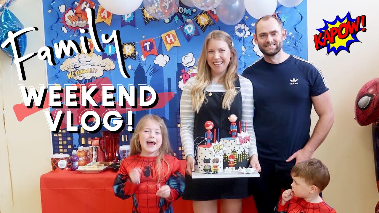 WEEKEND VLOG - SHE TURNED 5! | SUPERHERO BIRTHDAY PARTY