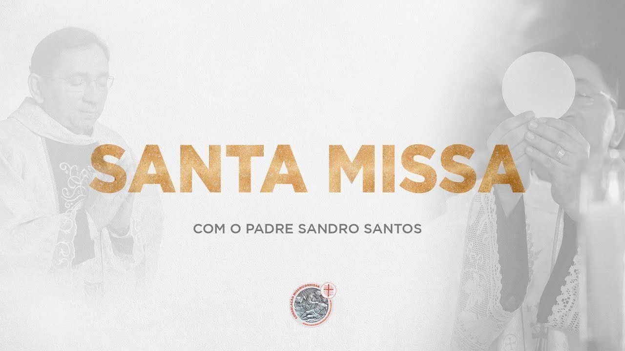 SANTA MISSA | 10/03/2026  -  CONSOLAÇÃO MISERICORDIOSA | PE SANDRO SANTOS