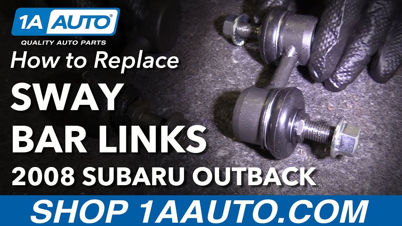 How to Replace Front Sway Bar Links 05-09 Subaru Outback