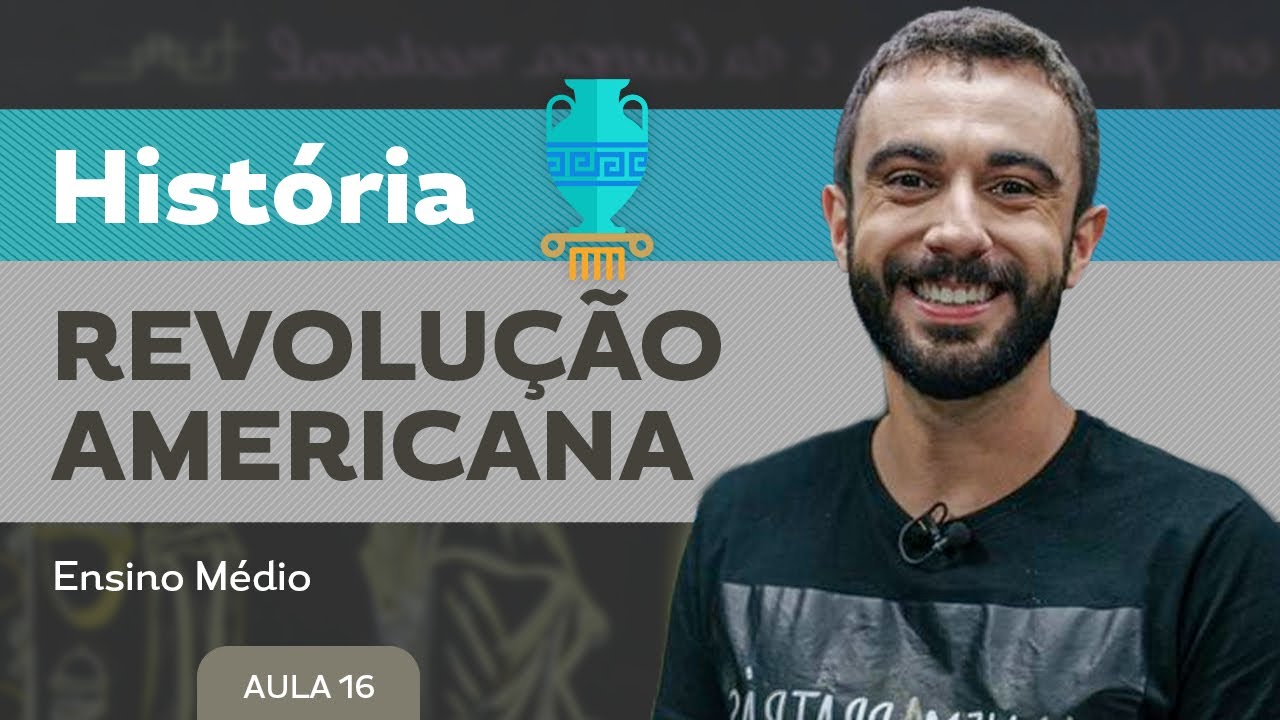 Revolução americana - História - Ensino Médio
