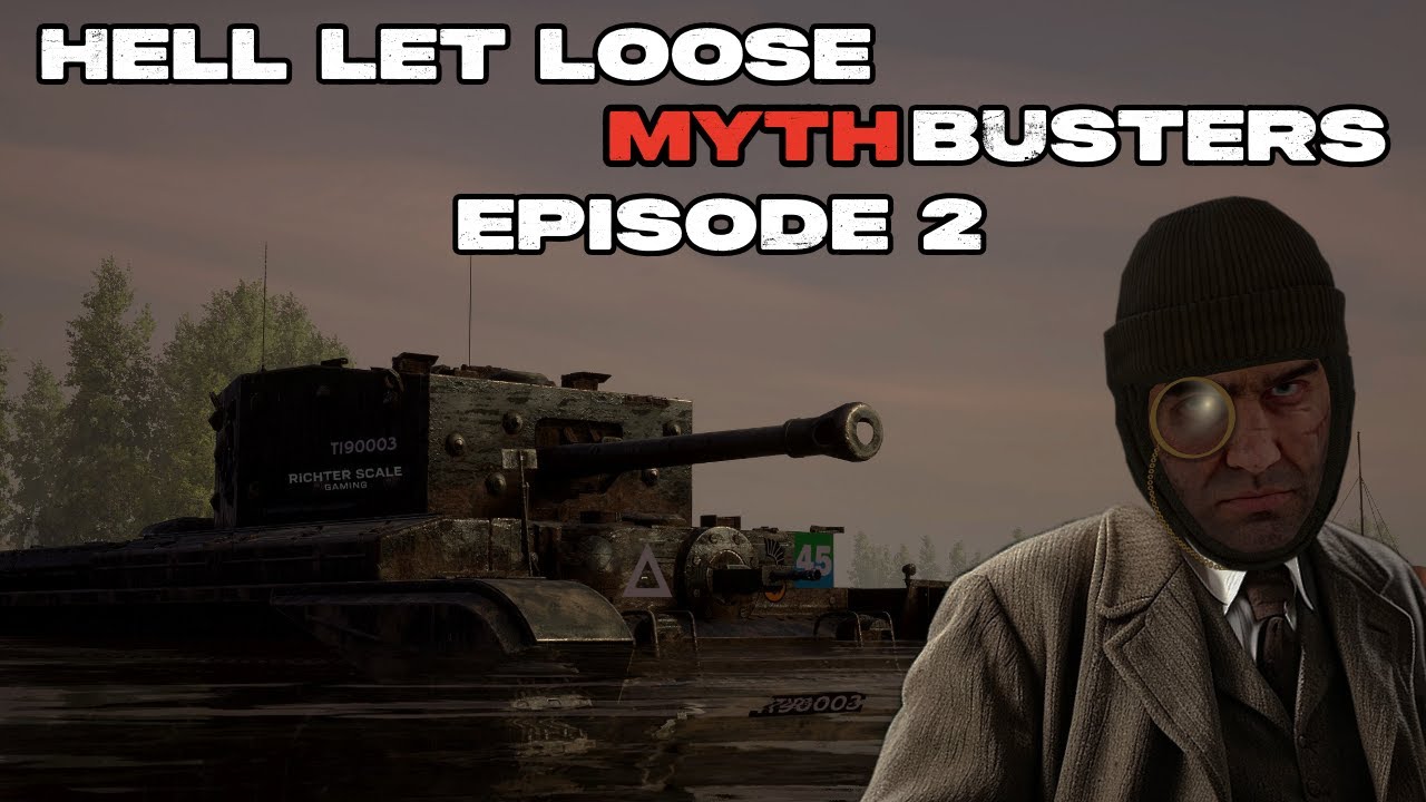 HE vs Tanks in Hell Let Loose MYTHBUSTERS Episode 2