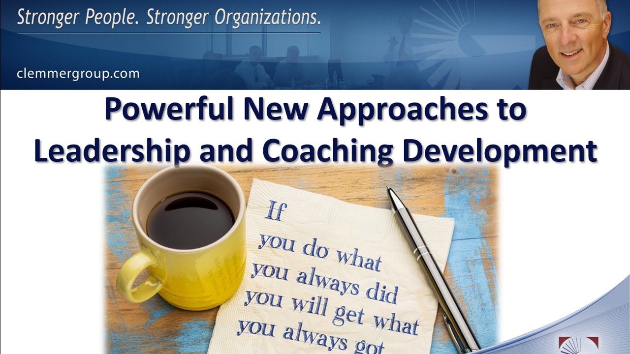 Powerful New Approaches to Leadership and Coaching
