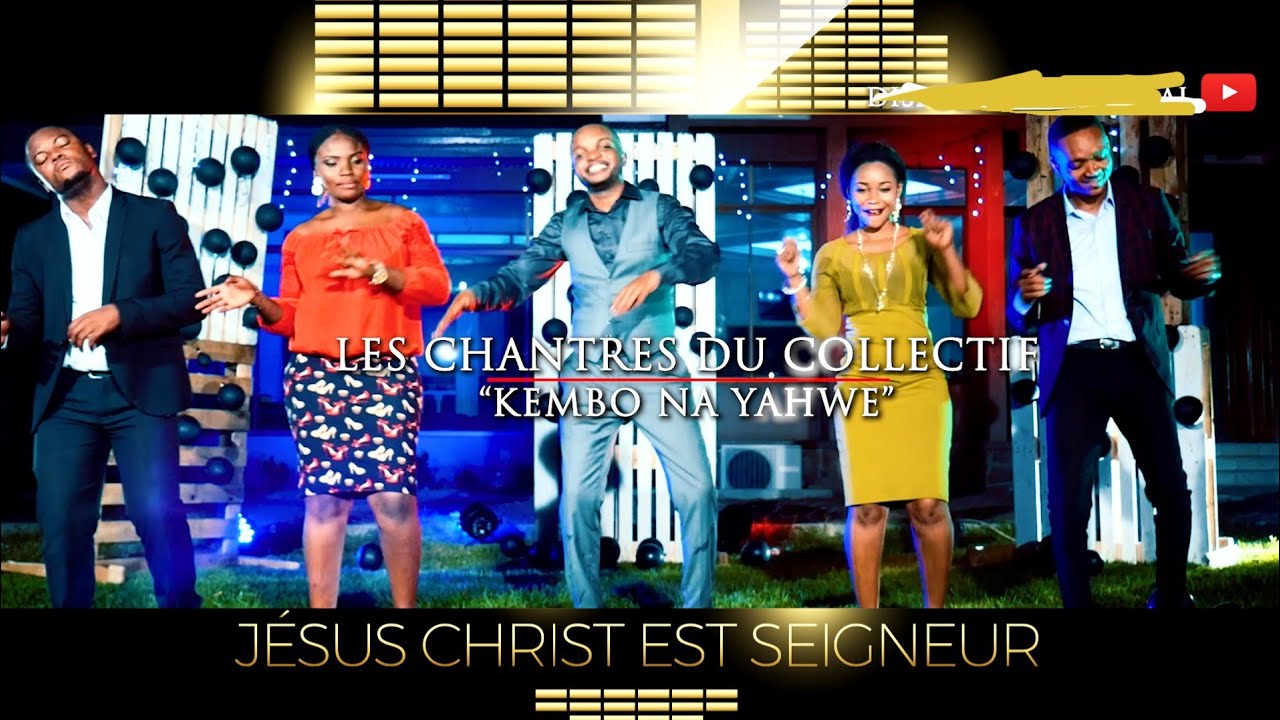 LOUANGES COMPILÉES (COLLECTIF KEMBO NA YAHWE)