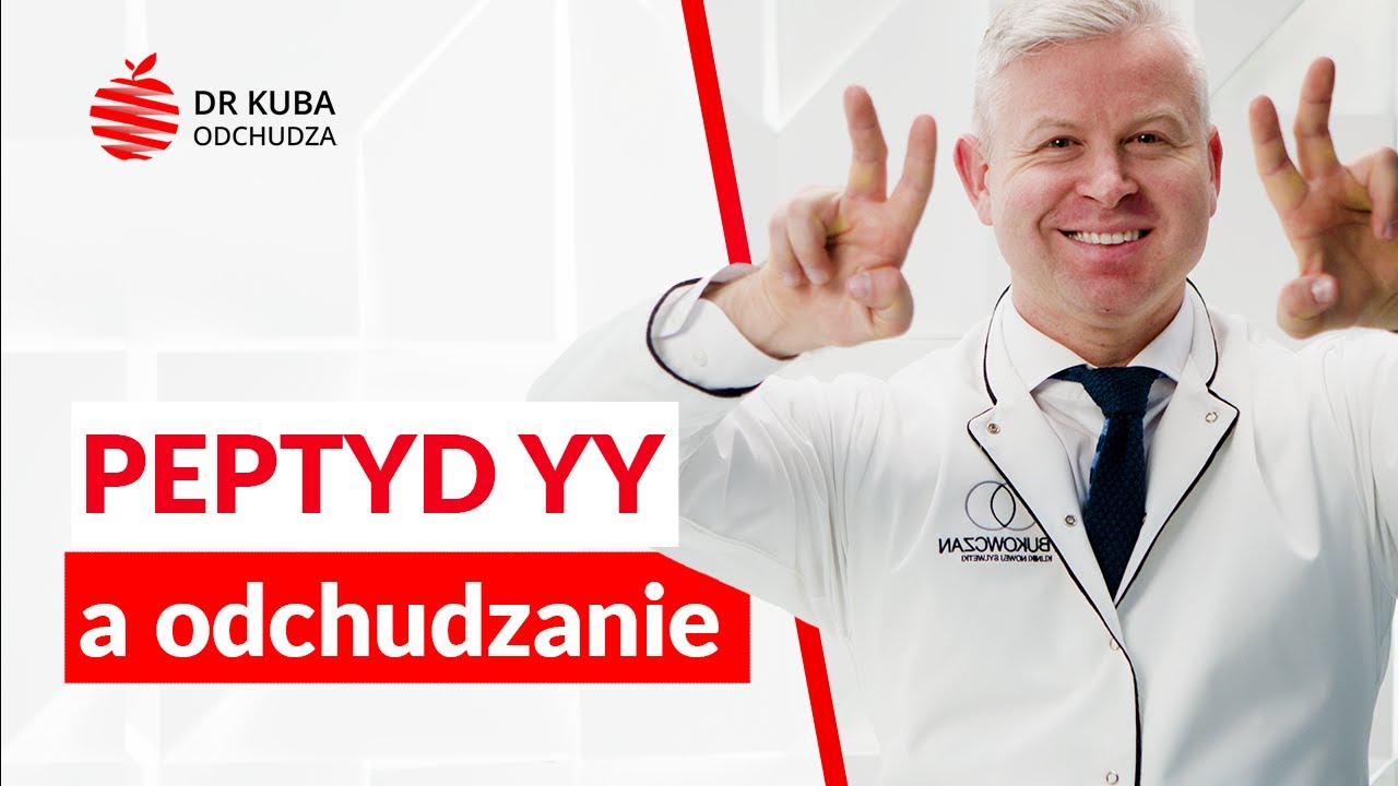 Peptyd YY a odchudzanie — dr Kuba odchudza
