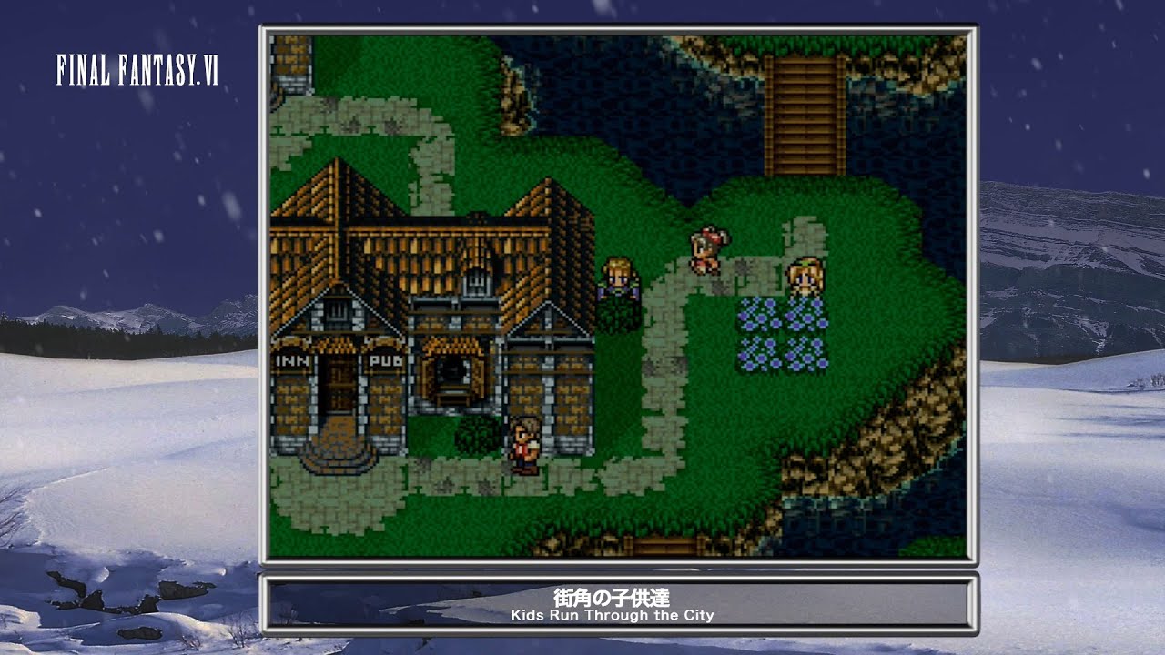 [Video Soundtrack] Kids Run Through the City [FINAL FANTASY VI]