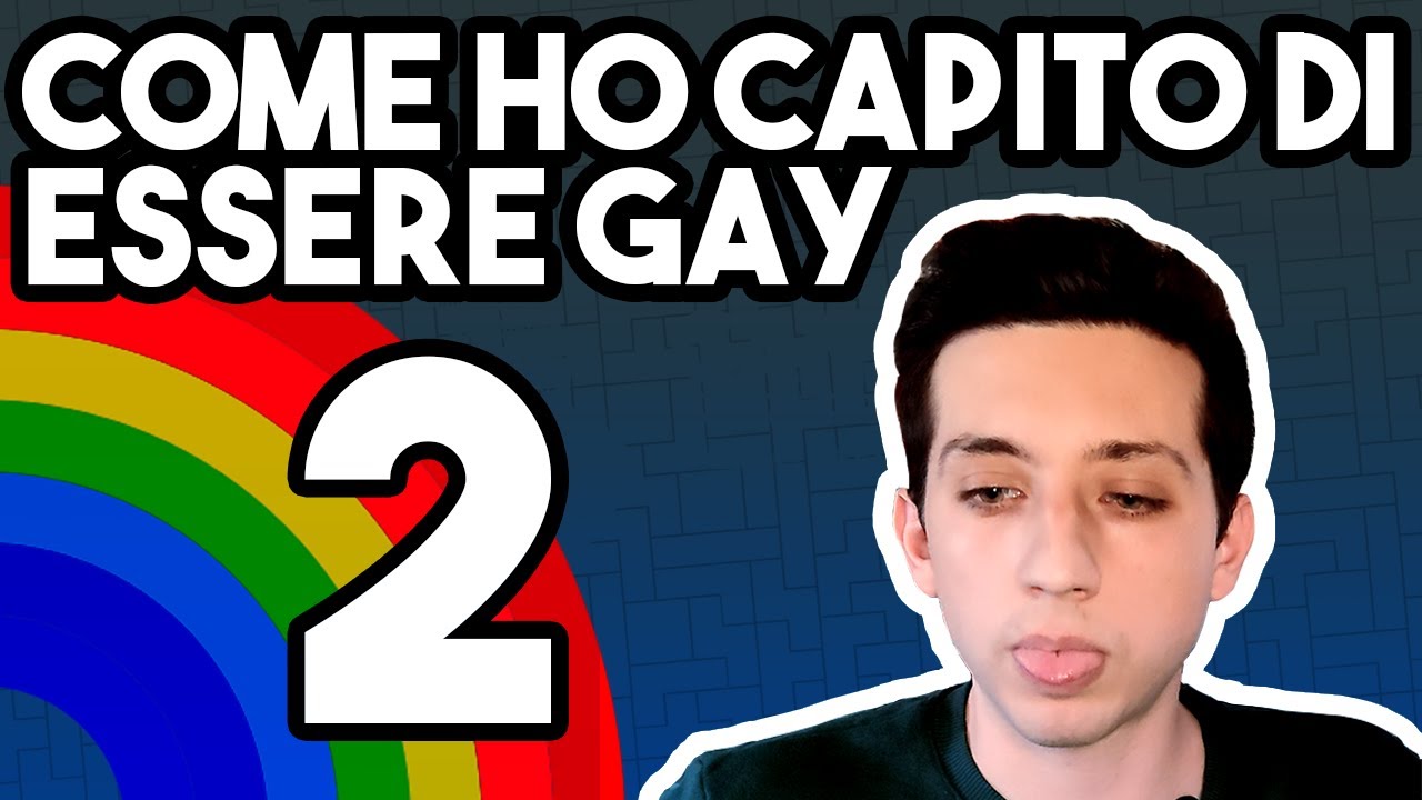 Come ho capito di essere GAY 2