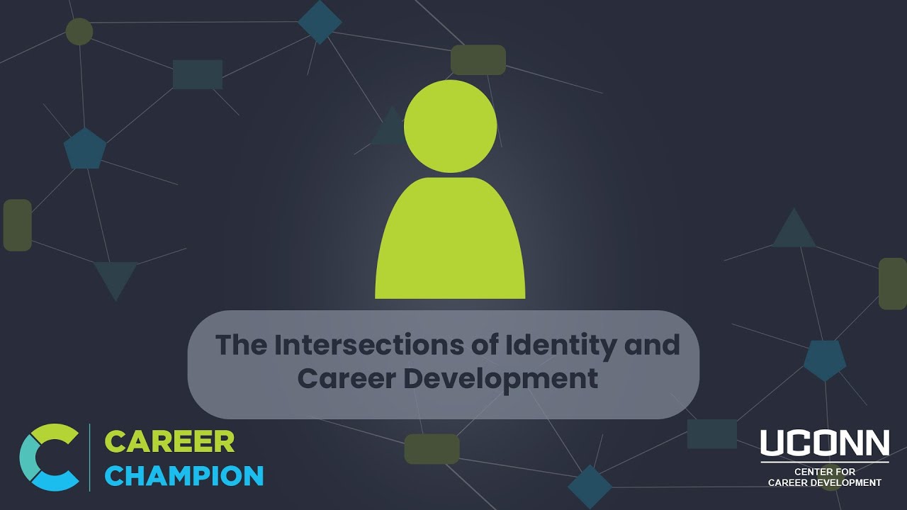 The Intersections of Identity and Career Development