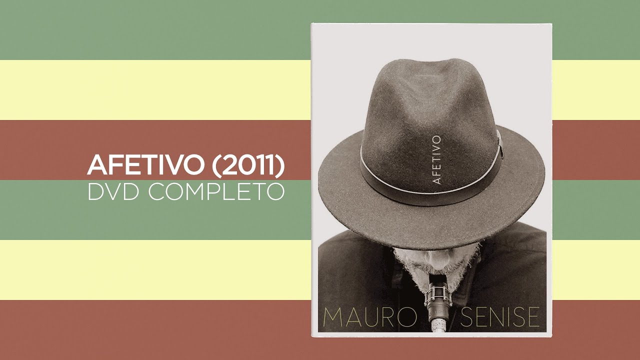 Mauro Senise - Afetivo (DVD Completo)
