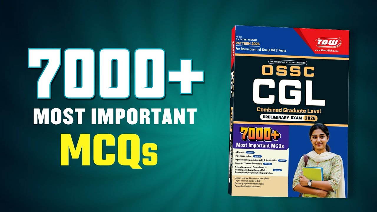 OSSC CGL 2026 PRELIMS Success! TBW Guide Review: 7000+ MCQs, Solved Papers & New Odisha Topics!