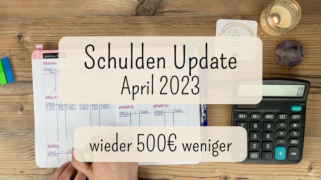 Schulden Update April 💶 I 500€ weniger 🥳 I Schuldenabbau mit der Umschlagmethode