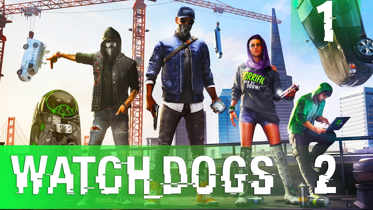 Прохождение Watch Dogs 2 &mdash; Часть 1: DeadSec
