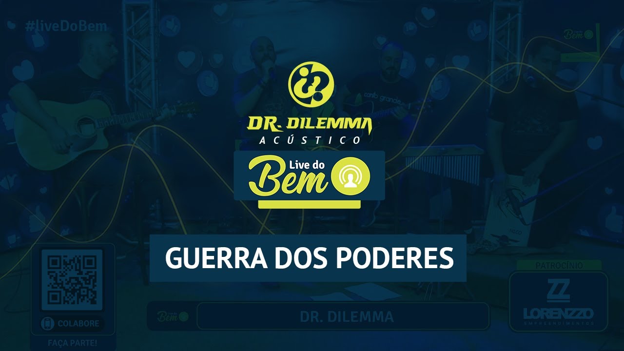 Banda Dr. Dilemma - Guerra dos poderes - Ac&uacute;stico #livedobem