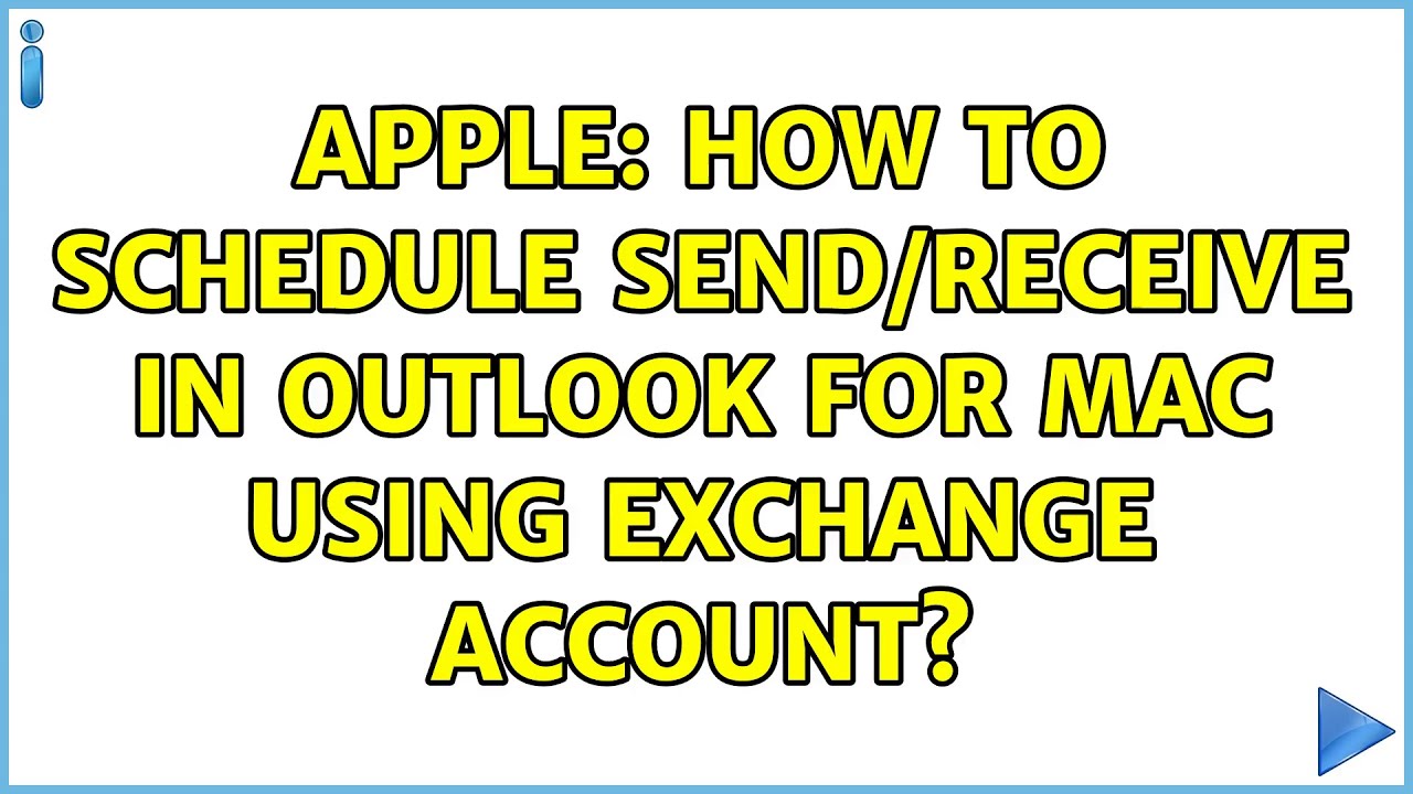 Apple: How to schedule send/receive in Outlook for Mac using Exchange Account?