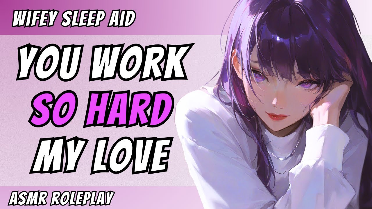 Burnout Relief For Hard Working Husband by His Wifey Sleep Aid | F4M ASMR Sleep Aid [Good Boy]
