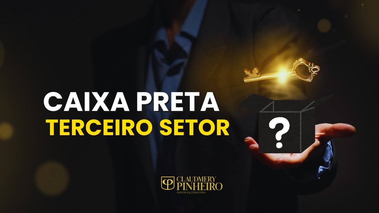 A Caixa Preta do Terceiro Setor  para 2026 #terceirosetor  #ong