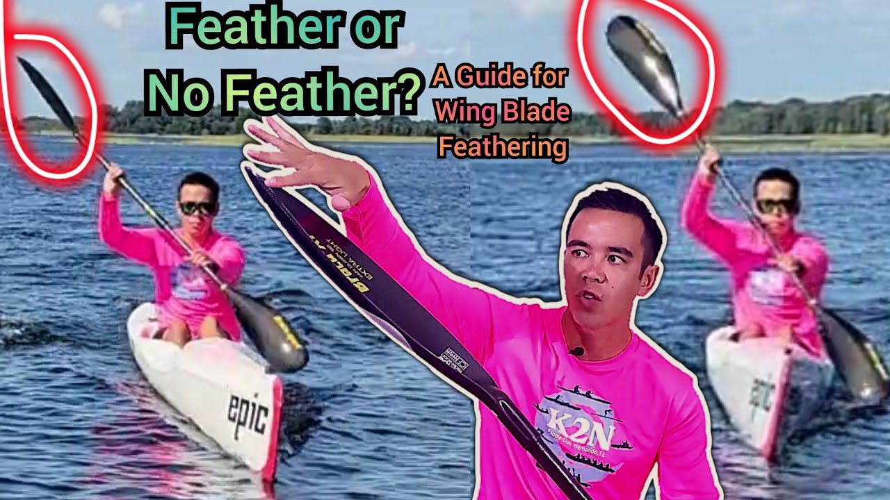Paddle Tip: Feathering your Wing Blade - Which way is the Best?