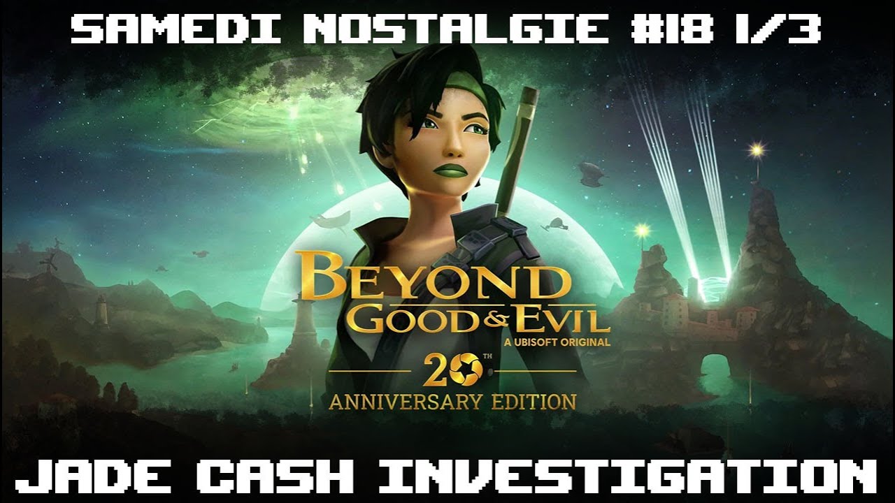 JADE REPORTAGE & CO | BEYOND GOOD & EVIL #01 [SAMEDI NOSTALGIE #18 1/3]