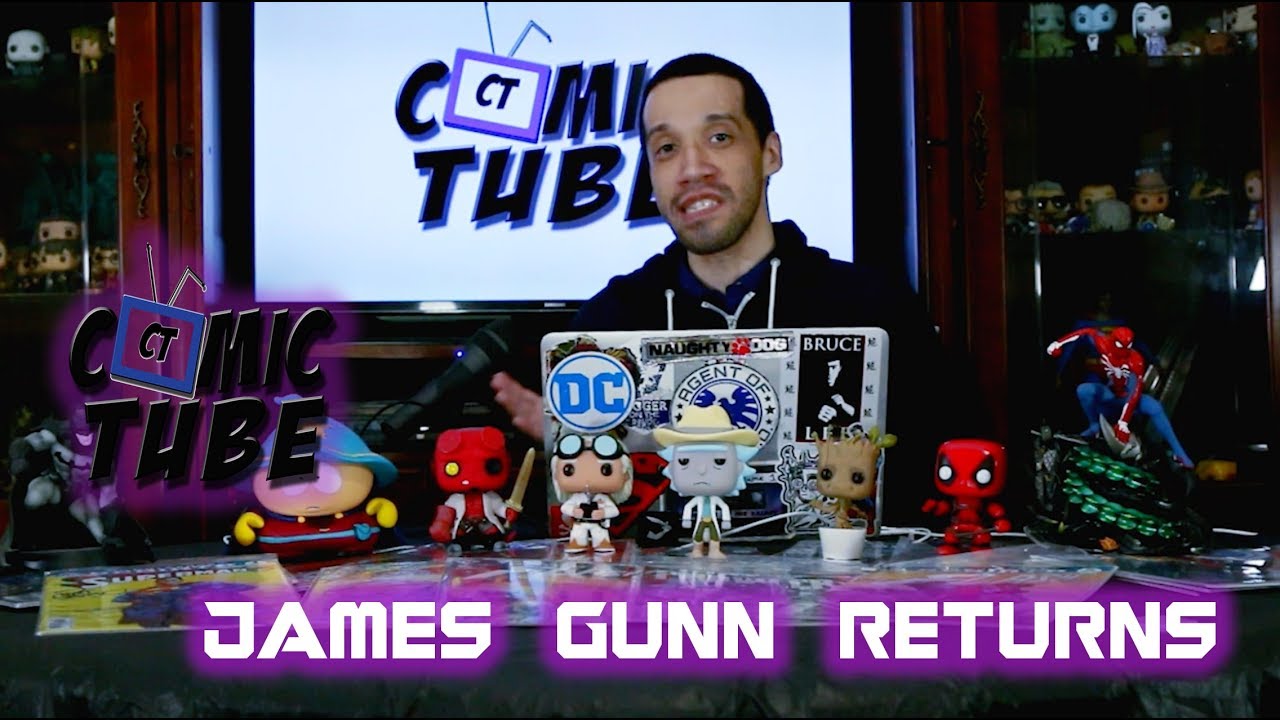 Comic Tube News: James Gunn Returns!