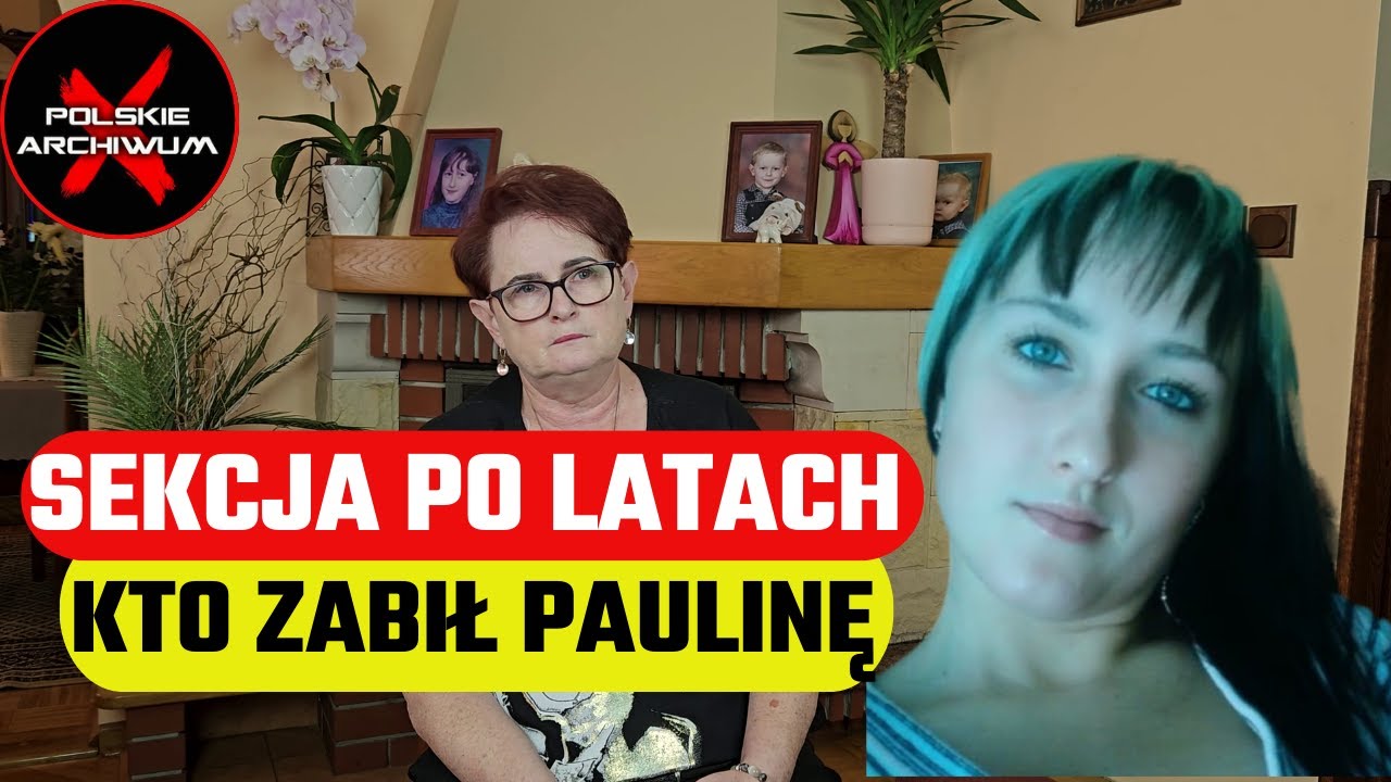 Ekshumowali ciało córki. Odkryli, że Paulina została otruta  | Polskie Archiwum X #161