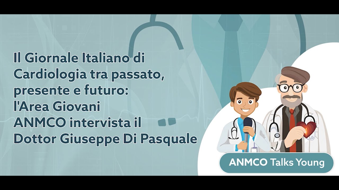 Il GIC tra passato, presente e futuro: l'Area Giovani ANMCO intervista Giuseppe Di Pasquale