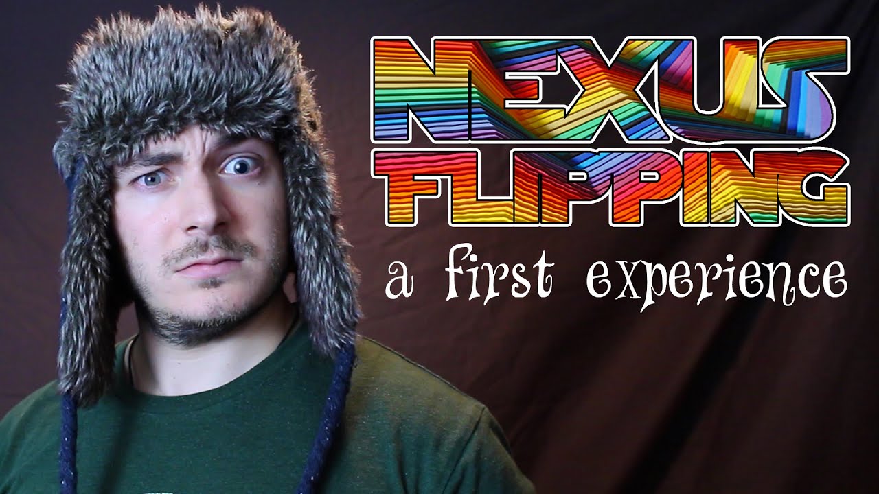 Nexus Flipping: A First Experience