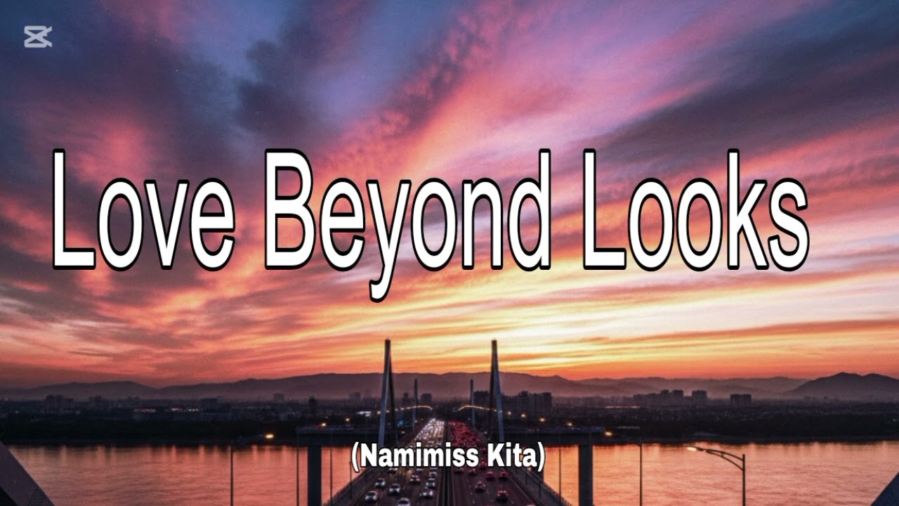 Love Beyond Looks (Namimiss Kita) Lyrics 