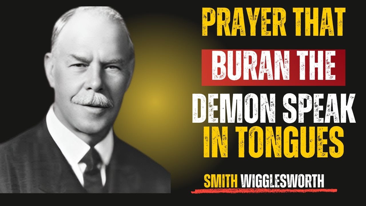 Why DEMONS PANIC When You Speak in Tonguesh (It Literally BURNS THEM) SmitvWigglesworth Wisdom