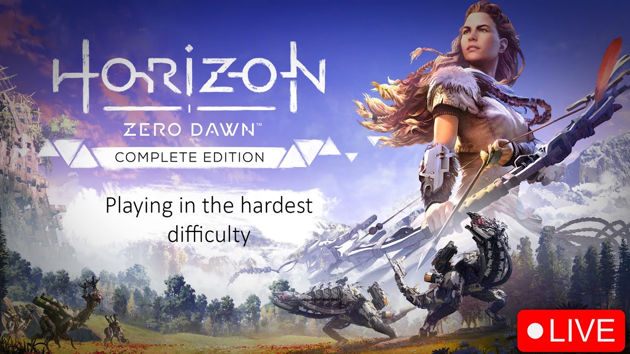 Playing in the Hardest difficulty | Horizon Zero dawn Or Anything u guys suggest | Live