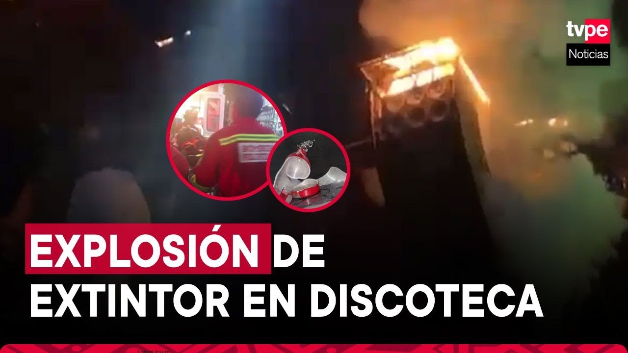 Huancayo: explosión de extintor en discoteca dejó un muerto