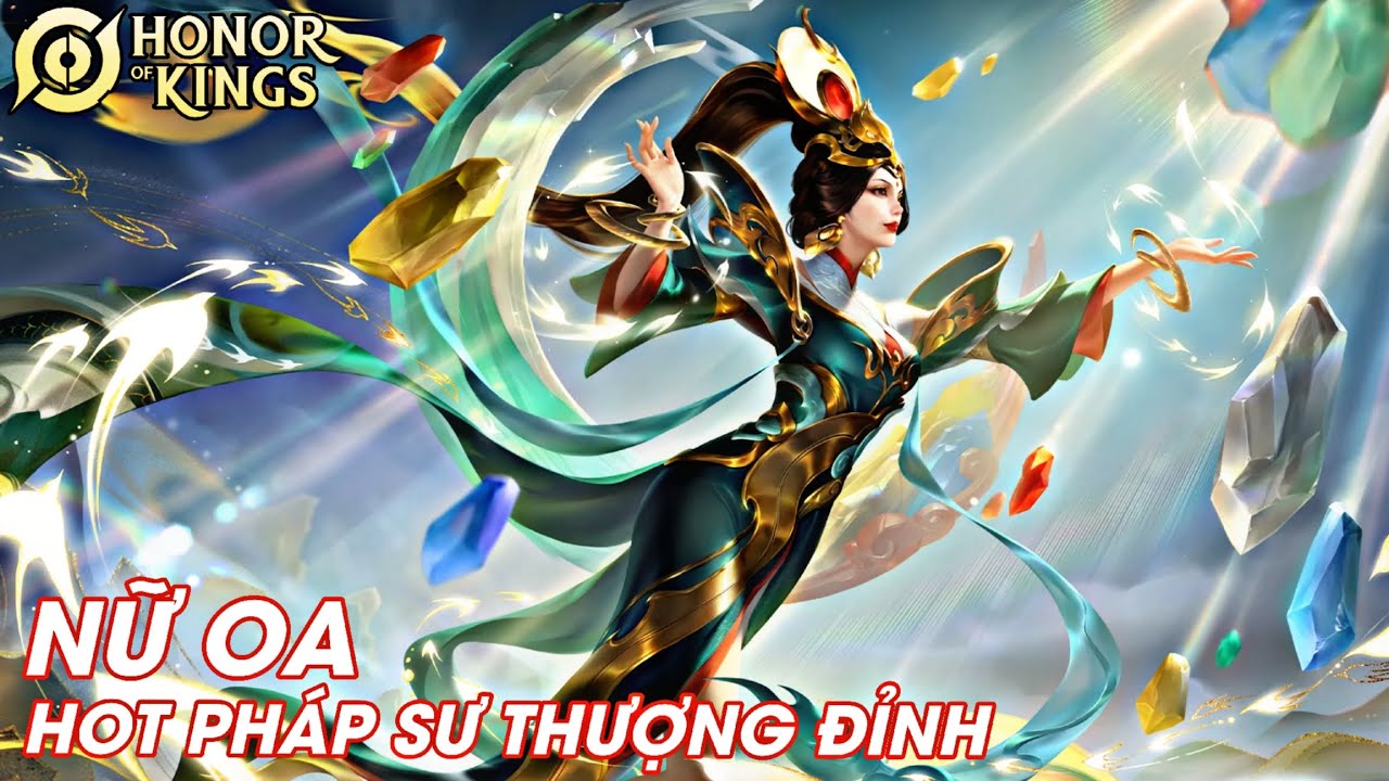 [ Honor of Kings/VGVD ] Nữ Oa Pháp Sư Hot Pick Nhất Nhì Ở Thượng Đỉnh (Bổ Thiên) 