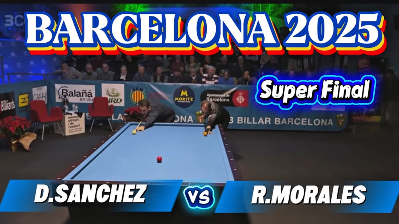 BARCELONA 2025 | Super Final Dani Sanchez vs Morales