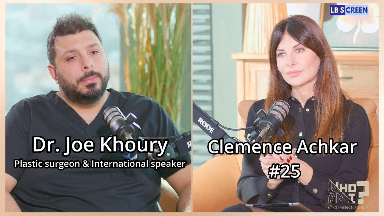“Who Am I by Clemence Achkar” Podcast | Episode 25 with Dr. Joe Khoury
