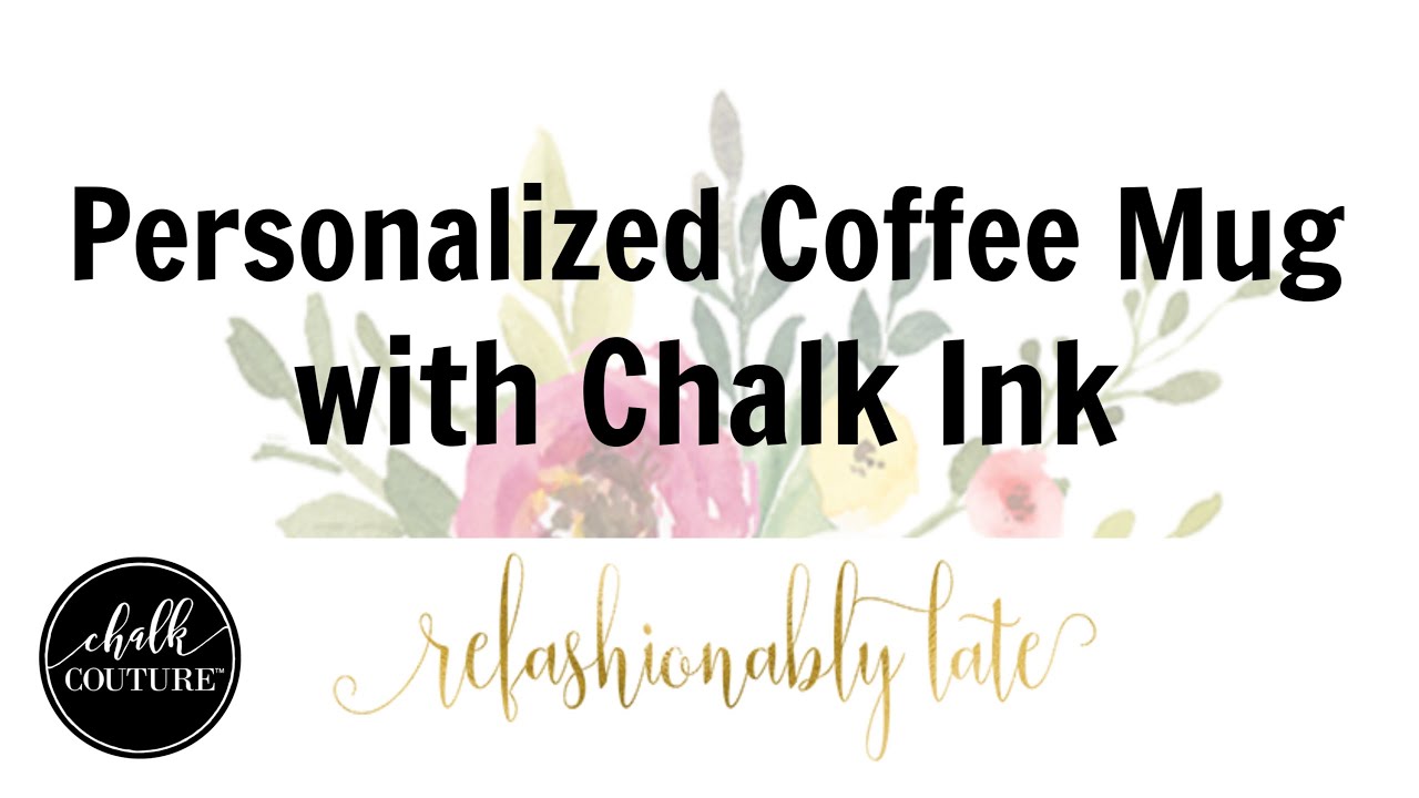 Personalized Coffee Mugs with Chalk Ink - Chalk Couture
