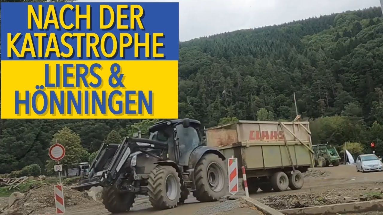 Nach der Katastrophe - Liers und Hönningen im Ahrtal - Eine Flutkatastrophe im Sommer