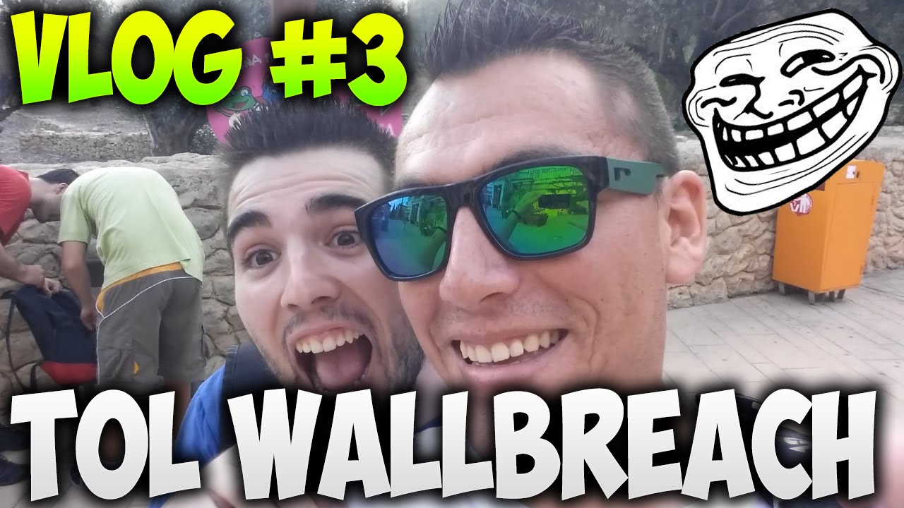 VLOG #3 | TOL WALLBREACH EL TROLLEO A XFARGANX Y BRAXXTER | XxStratusXx