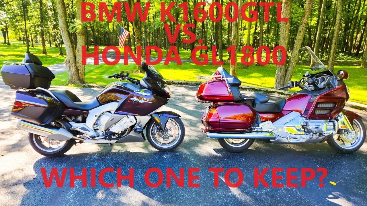 2014 BMW K1600GTL vs.  2005 Honda GL1800---Which one to keep?