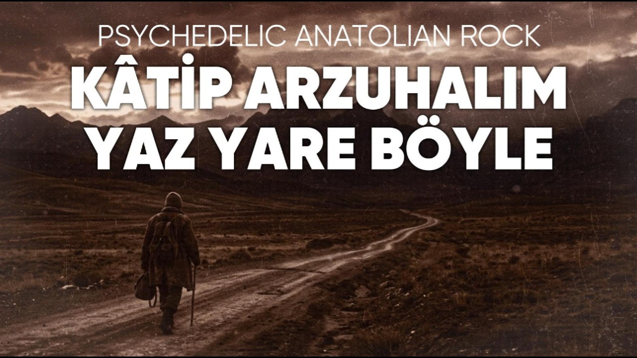 Katip Arzuhalim Yaz Yare Böyle | Psychedelic Anadolu Rock Cover