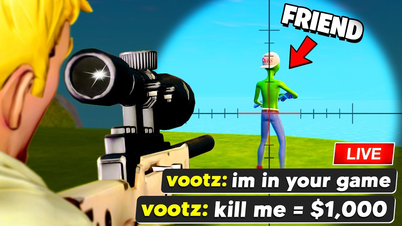 Stream Sniping my Friends for $1,000