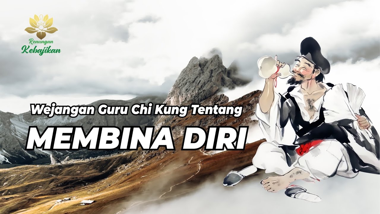 WEJANGAN SUCI BUDDHA CHI KUNG TENTANG MEMBINA DIRI