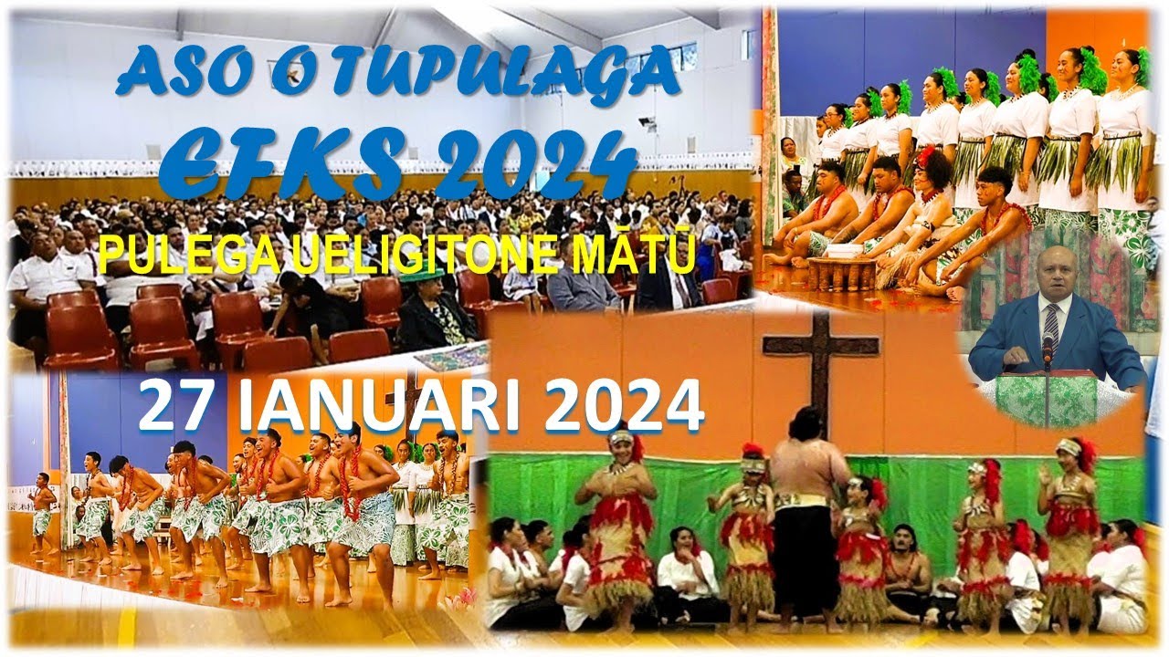 TUPULAGA 2024 FA'AFIAFIAGA FAASAMOA (PULEGA UELIGITONE I MATU)